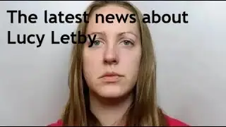 A new and interesting development in the Lucy Letby case