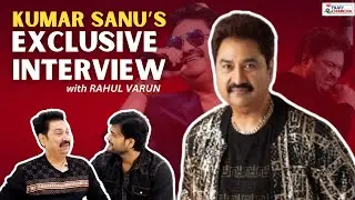 Kumar Sanu Exclusive Interview with Rahul Varun on The Filmy Charcha