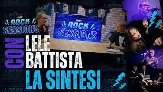 Rock Session EP3 | Con Lele Battista: I La Sintesi e il futuro della scena #Rock in Italia