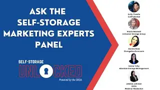Ask the Self-Storage Marketing Experts Panel