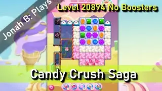 Candy Crush Saga Level 20894 No Boosters