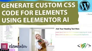 How to Generate Custom CSS Code For Elements / Widget using Elementor AI in WordPress