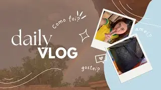 DAILY VLOG | anivers&aacute;rio do meu migo | HEY GIRLS 💋
