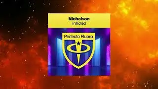 Nicholson - Inflicted (Extended Mix) [PERFECTO FLUORO]