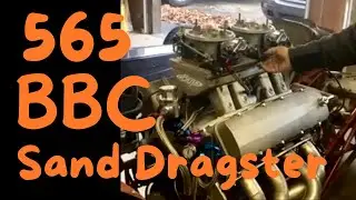 This 565 BBC Engine Sounds Good in this Sand Dragster