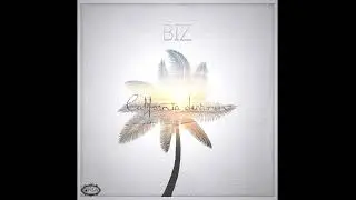 Biz  - California Dreamin