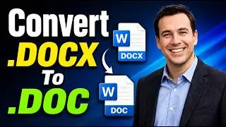 How To Convert .DOCX To .DOC In Microsoft Word On Windows 11 [2026 Guide]