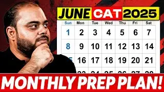 CAT 2025 Prep Plan for JUNE ✅ Week-Wise QUANT Preparation with Rahul Sir!