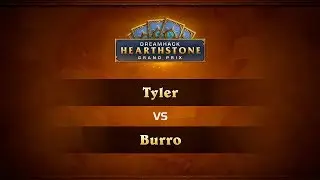 Tyler vs Burro, 1/4, DreamHack Winter 2018