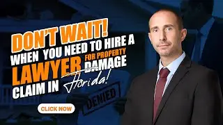 When You need to Hire a Lawyer for a Property Damage Claim in Florida  | Melamed Law