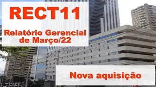 FII RECT11 - Relat&oacute;rio Gerencial de Mar&ccedil;o/2022