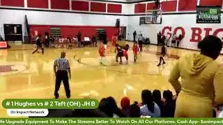 # 1 Hughes vs # 2 Taft (OH) JH B