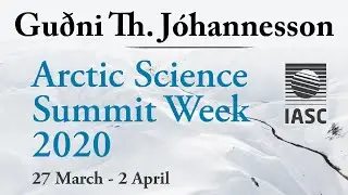 Gu&eth;ni Th. J&oacute;hannesson, President of Iceland: ASSW2020 Science for a Sustainable Arctic Welcome