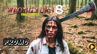 Wrong Turn 8: Final Chapter -Charlotte Vega, Tom Holland - Concept Trailer All The Latest Details!!v