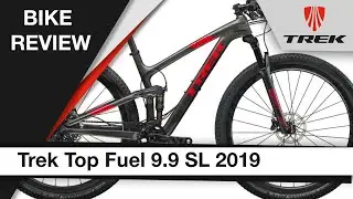 Trek Top Fuel 9.9 SL 2019: Bike review