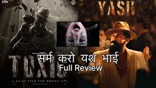 TOXIC Trailer Explained | Kya Yeh Film Hit Hogi 😱😱 | YASH Rocky Star film hai ya 🥵?? TOXIC 😱