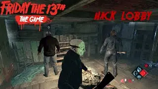 Friday the 13th: The game - Hack Lobby - Jason part 4 & 3 & 9