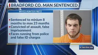 Monroeton man sentenced up to 23 months on assault charge
