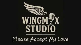 Please accept my love - Wingmax Studio