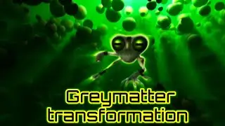 Ben10 race against time greymatter transformation | ben10 greymatter transformation | greymatter.