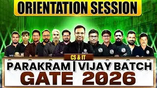 GATE 2026 Preparation | CS & IT | Parakram & Vijay Batch Orientation Session
