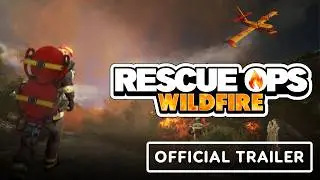 Rescue Ops: Wildfire - Official Kickstarter Reveal Trailer