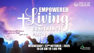 Empowered Living Conference - Part - 1 ( 22nd October 2025 ) || Live Stream