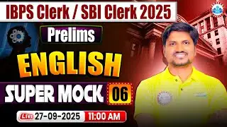 IBPS Clerk English Classes | SBI Clerk English Super Mock 06 | IBPS / SBI Clerk English Preparation