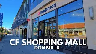 CF Shops at Don Mills Toronto | Walk Tour of Shops, Dining & Landmarks 2025