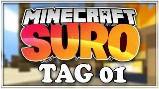 Jetzt gehts LOS! | Minecraft SURO | Tag 01 | Balui