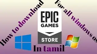How to download || epic games store || in pc or laptop || in tamil