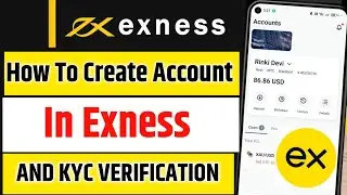 exness account opening | exness account kaise banaye | how to create exness real account in mobile