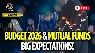 MF Corner LIVE | Budget 2026 & Mutual Funds: Key Expectations, B-30 Push And Record SIP Inflows