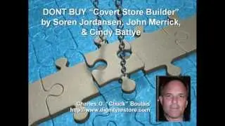 DON'T BUY Covert Store Builder by Soren Jordansen, John Merrick & Cindy Battye; Covert Store Builder