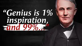 Thomas Edison Quotes that Motivates You to Never Give up  Life Changing Quotes