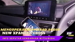 Cara Pengoperasian Head Unit Audio New Xpander Cross