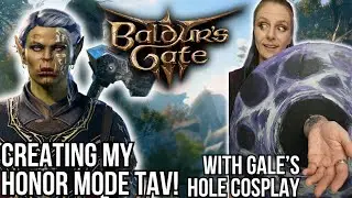 Tav Creation! | Gale's Portal Cosplay! | Honor Mode | Baldur's Gate 3 | Aug 17th 2024 VOD