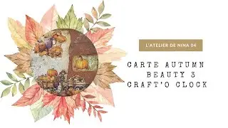 Carte pop up Craft o' clock Autumn Beauty 3 #craftoclock  #autumnbeauty #scrapbooking