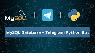 Connect a MySQL Database to a Telegram Bot using Python (CRUD operations)