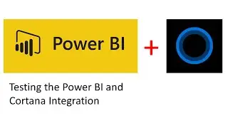 Testing the Power BI and Cortana Integration