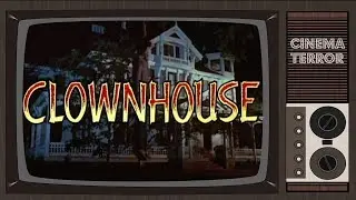Clownhouse (1989) - Movie Review