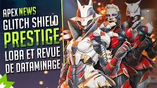 APEX SAISON 19 : PRESTIGE LOBA, duplication SHIELD, pack GRATUIT Prime