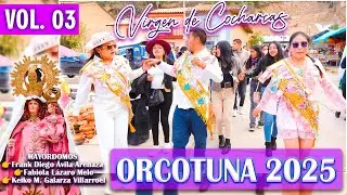 🎷✨Orcotuna 2025 // Virgen de Cocharcas // Fam. Avila - Lazaro - Galarza // DVD 03