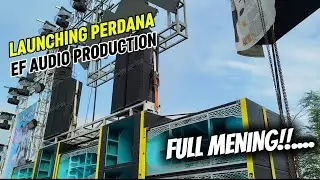 LAUNCHING PERDANA EF AUDIO PRODUCTION || LAHIR SOUND JOMBANG LAGI!!....