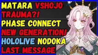 Matara on Trauma from VShojo, Phase connect new generation, Nodoka last message
