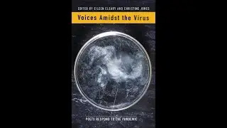Voices Amidst the Virus - A Reading and Discussion