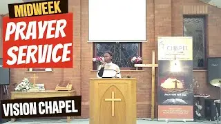 Midweek Prayer Service | Vision Chapel | 21||01||2026