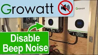 Growatt Inverter - Disable BEEP Noise on 3000LVM [LiFePo4, BigBattery.com, Off-Grid Heat Pump, Solar