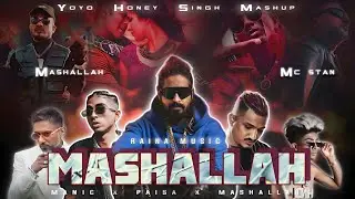 NONSTOP - Mashallah Mashup 2025 | Yo Yo Honey Singh | Emiway Bantai | Mc Stan | Divine | Raina Music