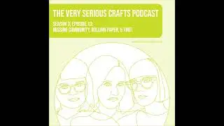 S3E13: Missing Community, Rolling Paper, and FIRE!